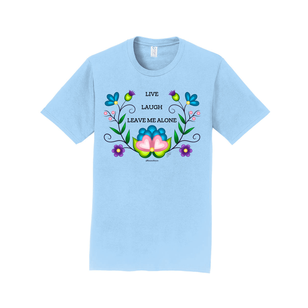 Live Laugh Leave Me Alone Floral Tee - Bizaanide'ewin