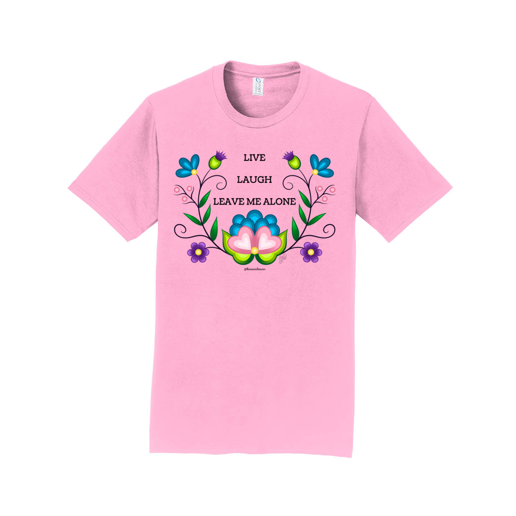 Live Laugh Leave Me Alone Floral Tee - Bizaanide'ewin