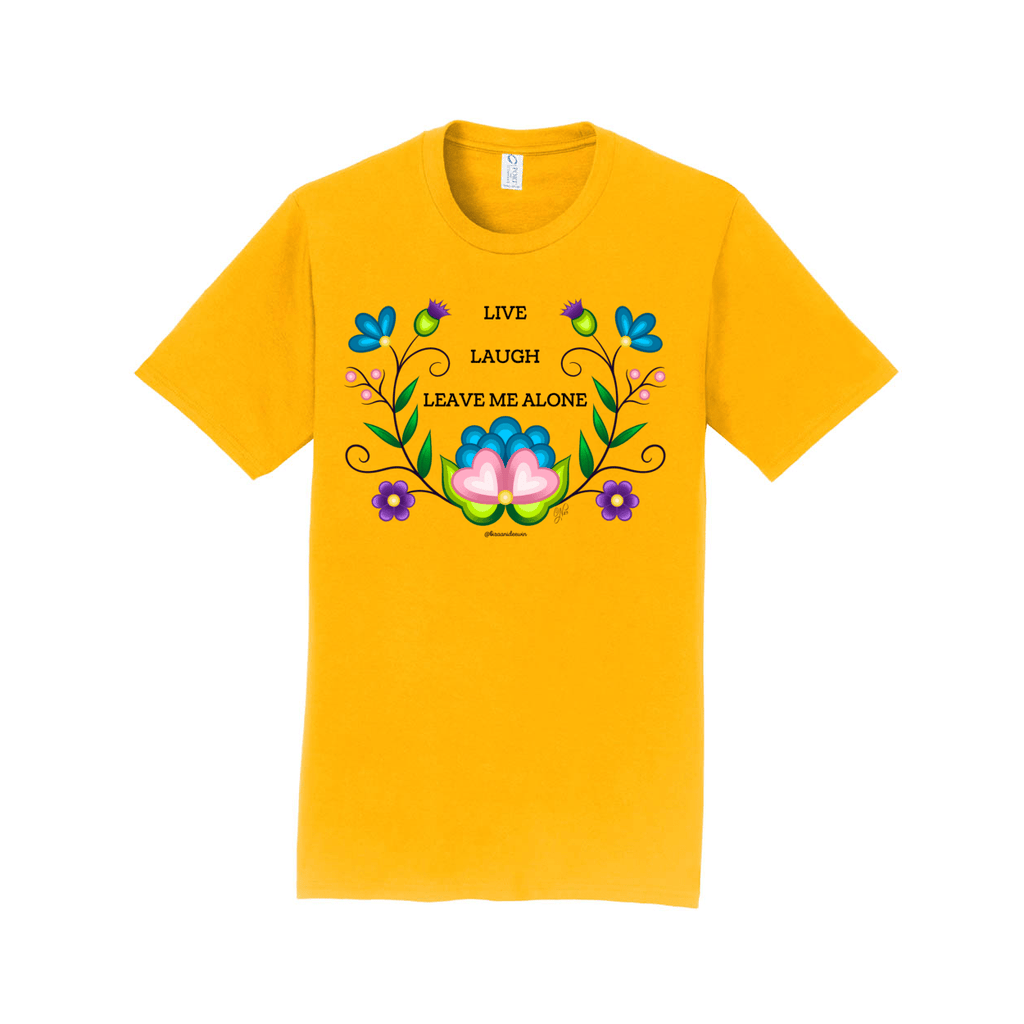 Live Laugh Leave Me Alone Floral Tee - Bizaanide'ewin